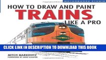[PDF] How To Draw and Paint Trains Like a Pro Full Collection