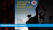 liberty books  Achieving STEEEP Health Care: Baylor Health Care System s Quality Improvement