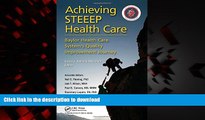 liberty books  Achieving STEEEP Health Care: Baylor Health Care System s Quality Improvement