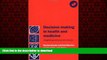 liberty books  Decision Making in Health and Medicine with CD-ROM: Integrating Evidence and Values