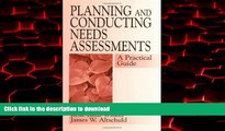 Best books  Planning and Conducting Needs Assessments: A Practical Guide