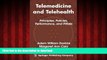 Read books  Telemedicine and Telehealth: Principles, Policies, Performance and Pitfalls online for