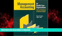 Read book  Management Accounting For Health Care Organizations: Tools And Techniques For Decision