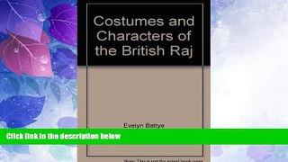 Big Deals  Costumes and Characters of the British Raj  Best Seller Books Most Wanted