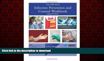 liberty books  The APIC/JCR Infection Prevention and Control Workbook, Second Edition (APIC/JCAHO