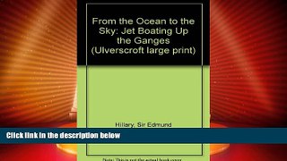 Big Deals  From The Ocean To The Sky (U)  Best Seller Books Best Seller