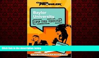FREE DOWNLOAD  Baylor University: Off the Record (College Prowler) (College Prowler: Baylor