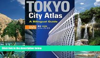 Books to Read  Tokyo City Atlas: A Bilingual Guide  Full Ebooks Most Wanted