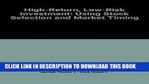 [PDF] High-Return, Low-Risk Investment: Using Stock Selection and Market Timing Popular Collection