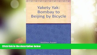 Big Deals  Yakety Yak: Bombay to Beijing by Bicycle  Best Seller Books Best Seller