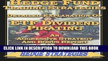 [PDF] Hedge Fund Trading Strategies Detailed Explanation Of ETF Dividend Pirating: An Aggressive