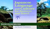 READ FULL  Japanese Language and Culture for Business and Travel (English and Japanese Edition)