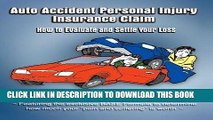 [PDF] Auto Accident Personal Injury Insurance Claim: (How To Evaluate and Settle Your Loss)