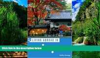 Big Deals  Living Abroad in Japan  Full Ebooks Most Wanted