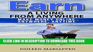 [PDF] Earn A Living From Anywhere: Make Money Online... Anywhere, Anytime Popular Online
