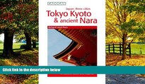 Big Deals  Japan Three Cities: Tokyo, Kyoto   Ancient Nara  Full Ebooks Most Wanted