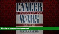 liberty book  Cancer Wars: How Politics Shapes What We Know and Don t Know About Cancer online
