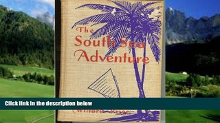 Books to Read  The South sea adventure;: Through Japan s equatorial empire,  Best Seller Books