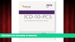 Best books  ICD-10-PCS: The Complete Official Draft Code Set 2014 Draft