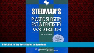 Best books  Stedman s Plastic Surgery, ENT   Dentistry Words (Stedman s Word Book) online for ipad