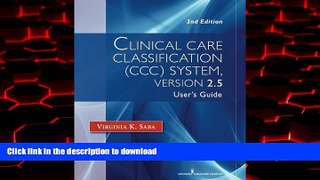 Read book  Clinical Care Classification (CCC) System Version 2.5, 2nd Edition: User s Guide (Saba,