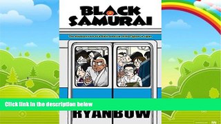 Books to Read  Black Samurai: The Misadventures of a Black American Mma Fighter in Japan  Best