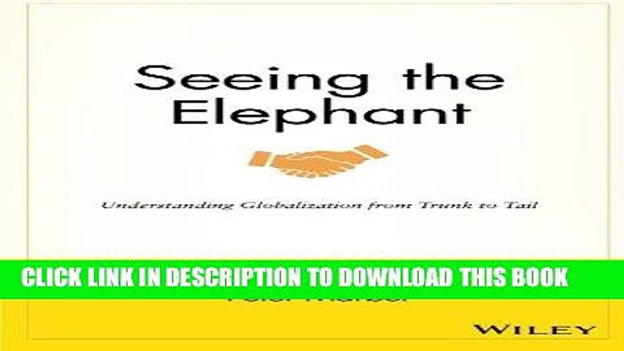 [PDF] Seeing the Elephant: Understanding Globalization from Trunk to Tail Popular Collection