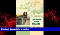 Best books  Savages and Beasts: The Birth of the Modern Zoo (Animals, History, Culture)