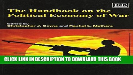 [PDF] The Handbook on the Political Economy of War (Elgar Original Reference) Popular Collection