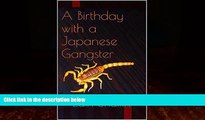 Big Deals  A Birthday with a Japanese Gangster  Best Seller Books Best Seller