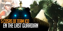 5 Cosas Puro Team Ico en Gameplay Final de The Last Guardian