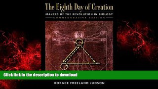 Best books  The Eighth Day of Creation: Makers of the Revolution in Biology, Commemorative