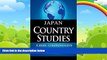 Books to Read  JAPAN Country Studies: A brief, comprehensive study of Japan  Full Ebooks Best Seller