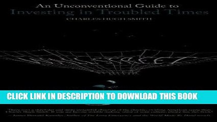 [PDF] An Unconventional Guide to Investing in Troubled Times Full Collection