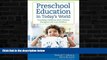 EBOOK ONLINE  Preschool Education in Today s World: Teaching Children with Diverse Backgrounds