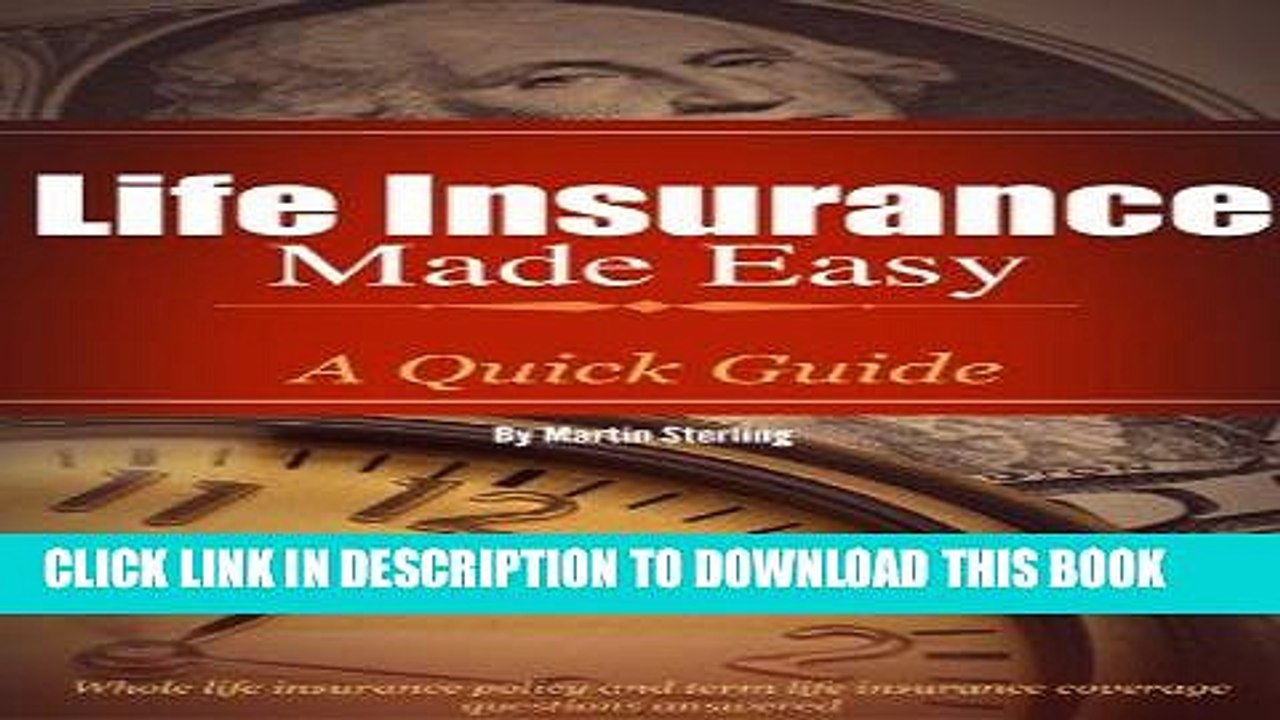 [PDF] Life Insurance Made Easy: A Quick Guide - Whole Life Insurance Policy and Term Life