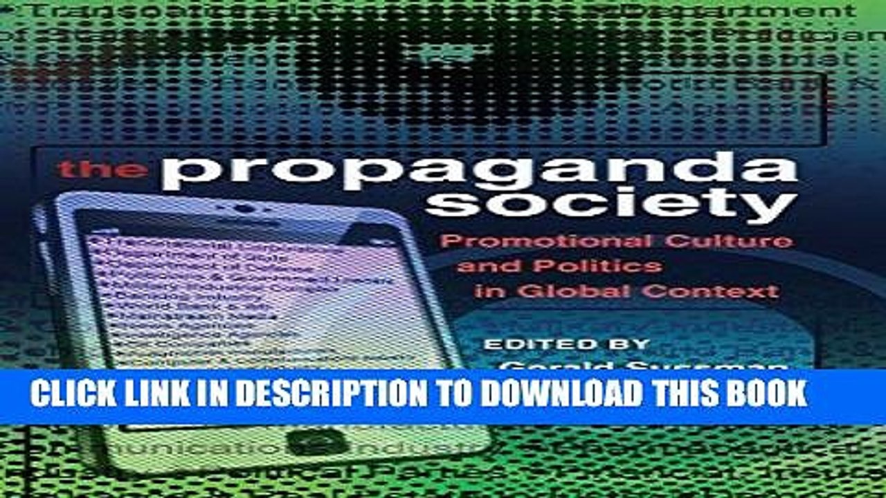[PDF] The Propaganda Society: Promotional Culture and Politics in Global Context (Frontiers in