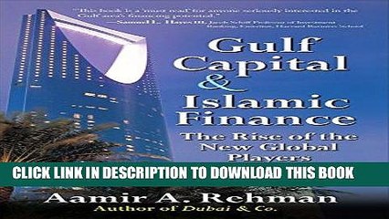 [PDF] Gulf Capital and Islamic Finance: The Rise of the New Global Players Full Online