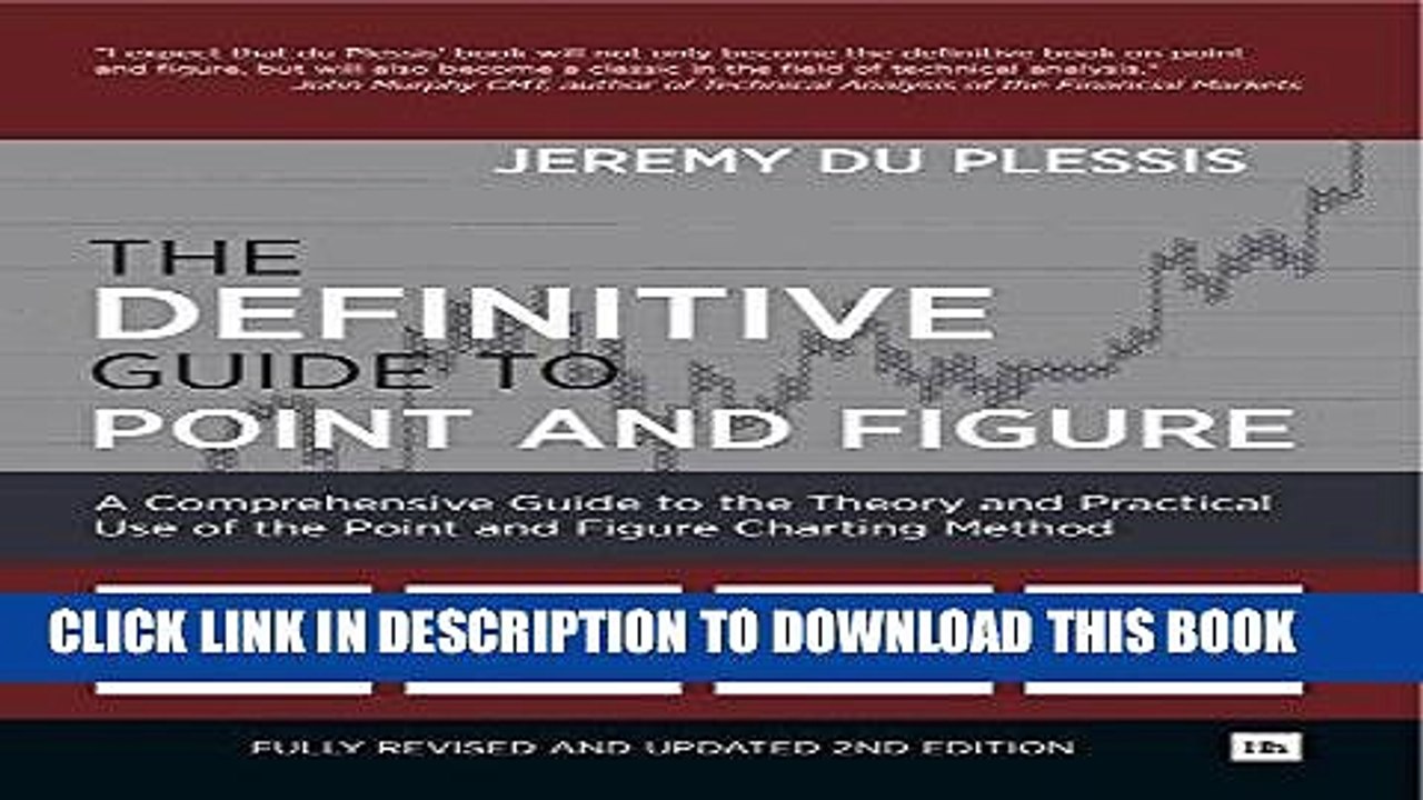 [PDF] The Definitive Guide to Point and Figure: A Comprehensive Guide to the Theory and Practical