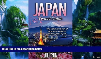 Big Deals  Japan Travel Guide - The Ultimate Book of Japanese Culture, Places, Food   Fun (Asia