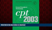 Read book  Cpt 2003: Current Procedural Terminology (Cpt / Current Procedural Terminology