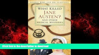 Buy books  What Killed Jane Austen?: And Other Medical Mysteries. George Biro and Jim Leavesley