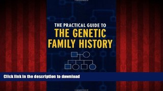 Read book  The Practical Guide to the Genetic Family History