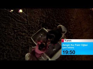 1FRG 5 ARALIK ZENGIN KIZ FAKIR OGLAN Y