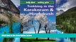 Full [PDF]  Lonely Planet Trekking in the Karakoram   Hindukush: Walking Guide  Premium PDF Full