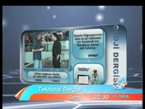 Teknoloji dünyası Teknoloji Dergisi ile 22.30'da evinizde..