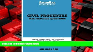 READ book  Civil Procedure MBE Practice Questions: Simulated MBE Practice Questions Testing Civil