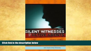 READ book  From Silent Witnesses to Active Agents: Student Voice in Re-engaging with Learning