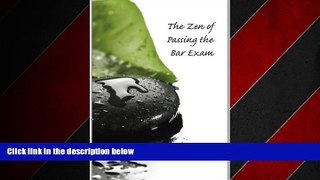 READ book  The Zen of Passing the Bar Exam  FREE BOOOK ONLINE