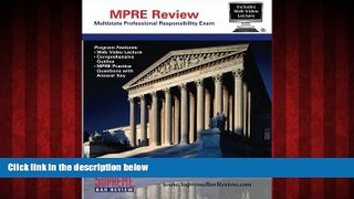 READ book  Supreme Bar Review MPRE Review: for the Multistate Professional Responsibility Exam